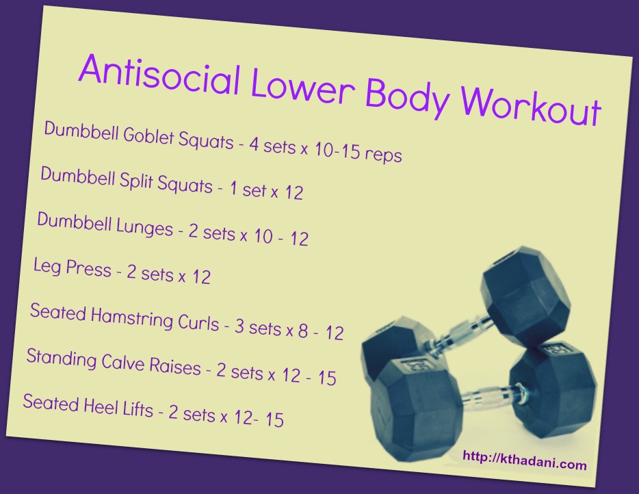 Antisocial lower body workout