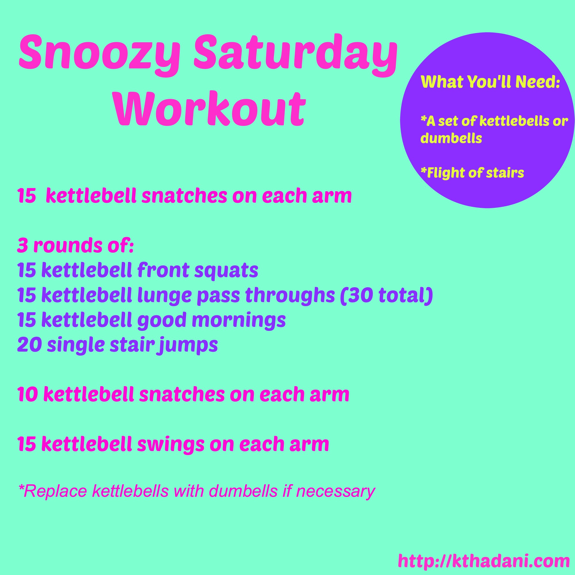 Snoozy Saturday Workout