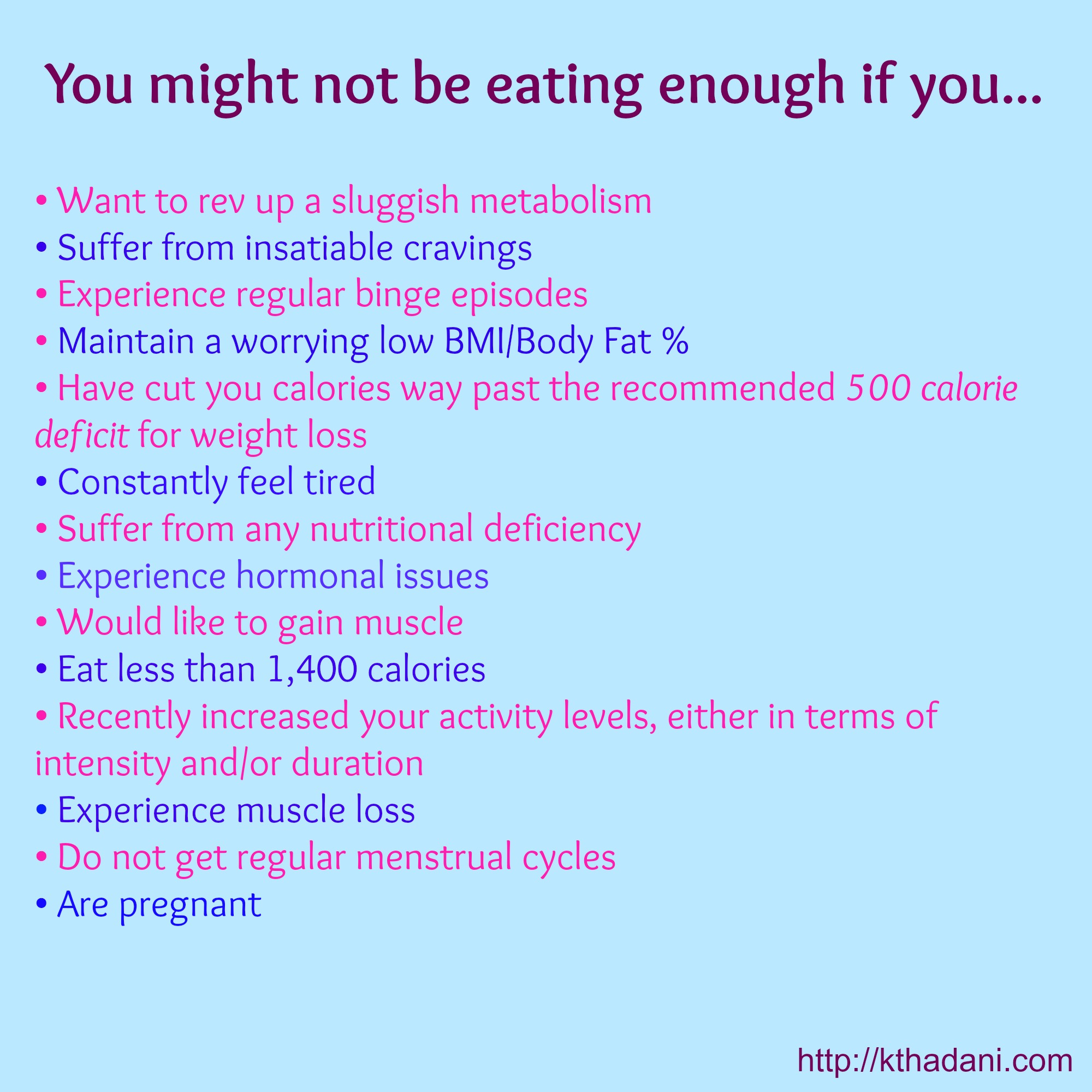 You might not be eating enough if you...