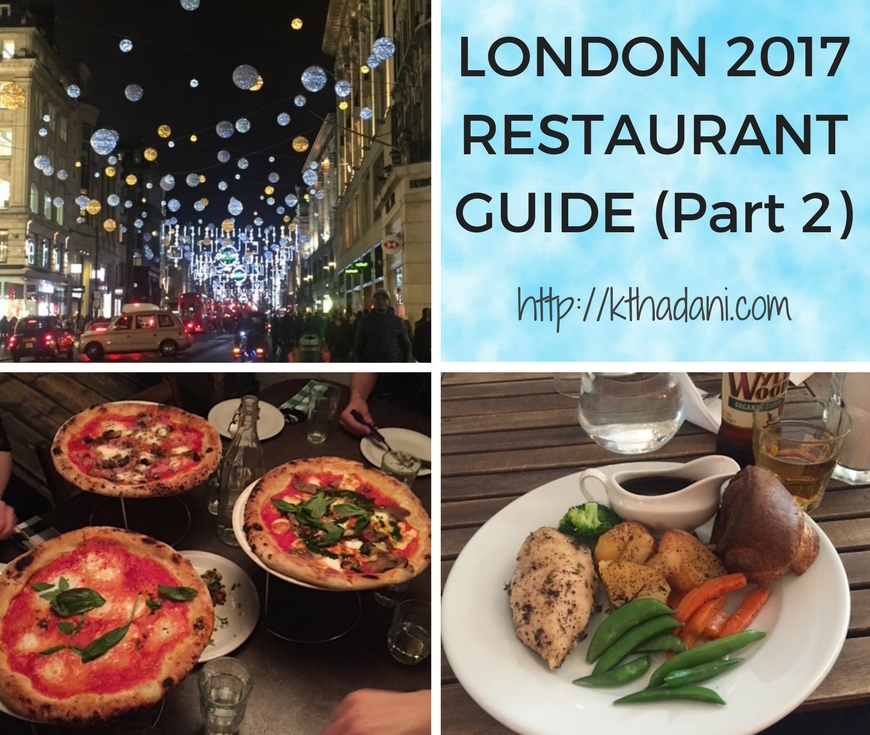 London 2017 Restaurant Guide (part 2)